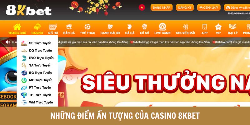 Những điểm ấn tượng của Casino 8Kbet